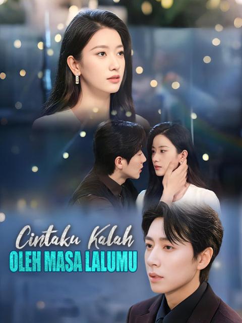 Poster Cintaku Kalah Oleh Masa Lalumu