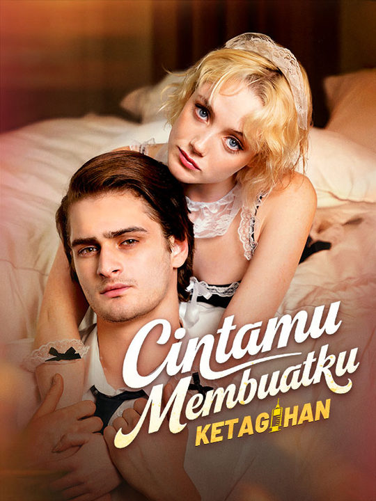 Poster Cintamu Membuatku Ketagihan