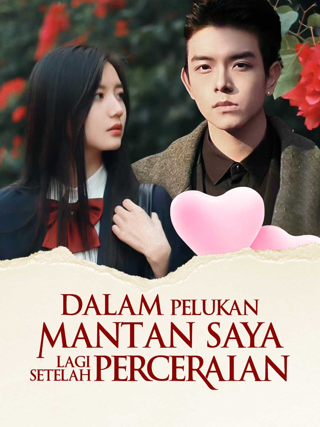 Poster Dalam Pelukan Mantan Saya Lagi Setelah Perceraian