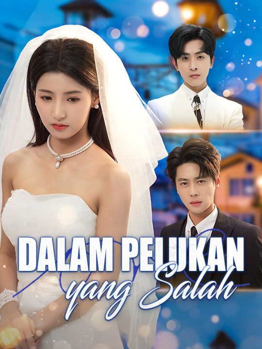 Poster Dalam Pelukan yang Salah
