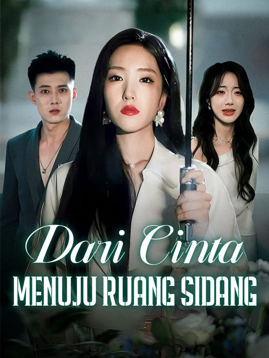 Poster Dari Cinta Menuju Ruang Sidang