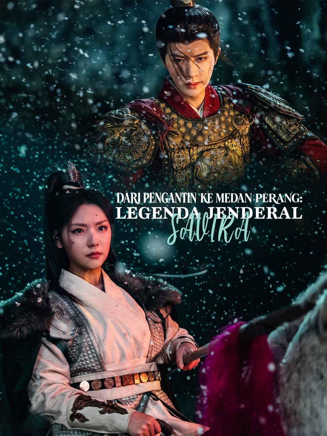 Poster Dari Pengantin ke Medan Perang: Legenda Jenderal Savira