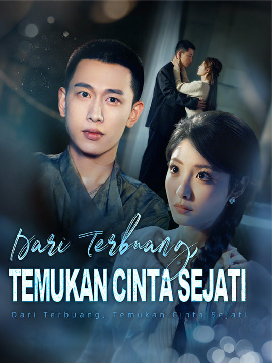 Poster Dari Terbuang, Temukan Cinta Sejati