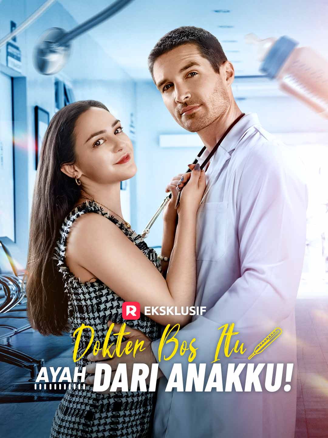 Poster Dokter Bos Itu Ayah dari Anakku!
