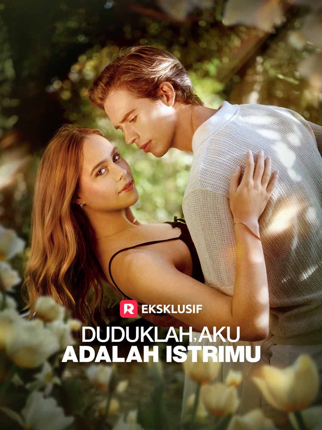 Poster Duduklah, Aku Adalah Istrimu