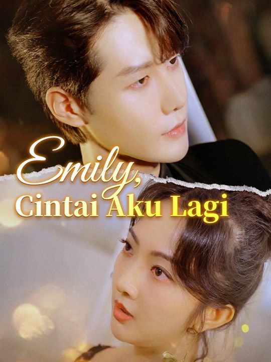 Poster Emily, Cintai Aku Lagi