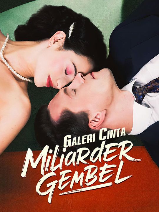 Poster Galeri Cinta Miliarder Gembel