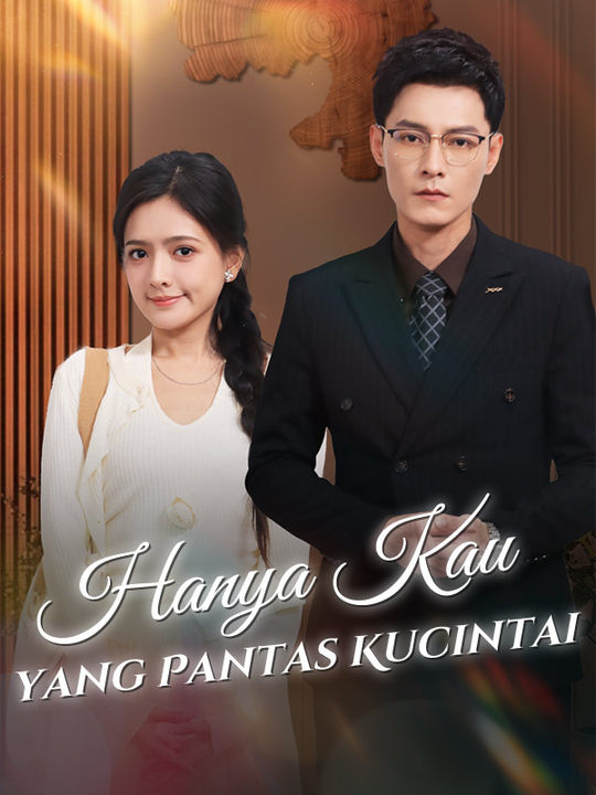 Poster Hanya Kau yang Pantas Kucintai