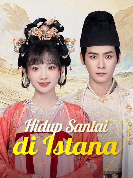 Poster Hidup Santai di Istana 