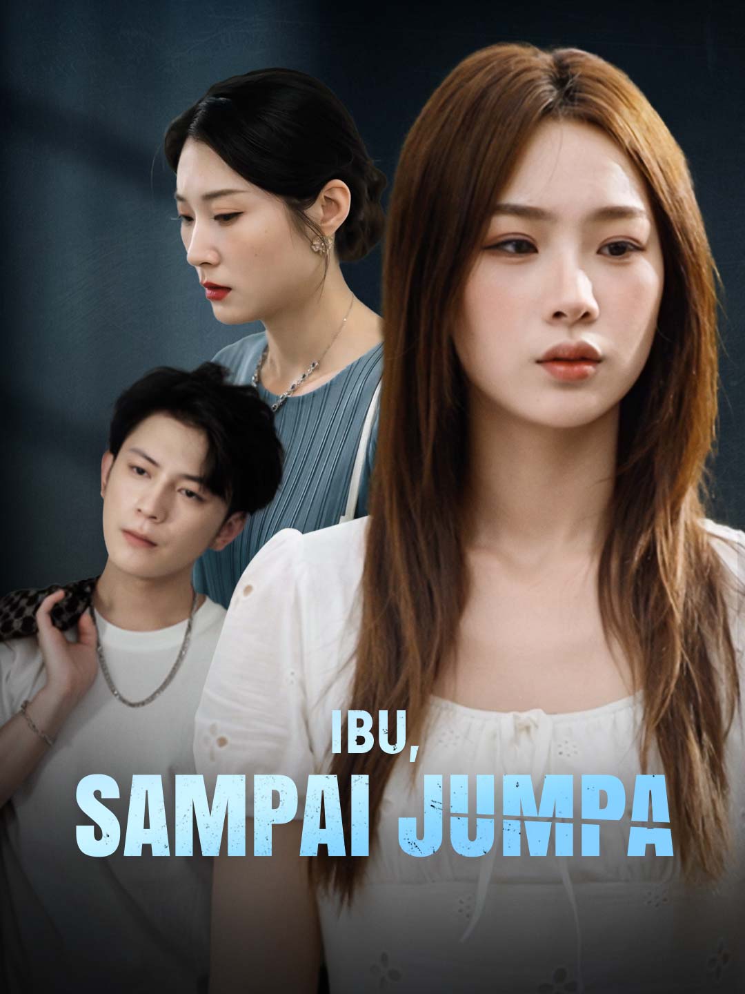 Poster Ibu, Sampai Jumpa