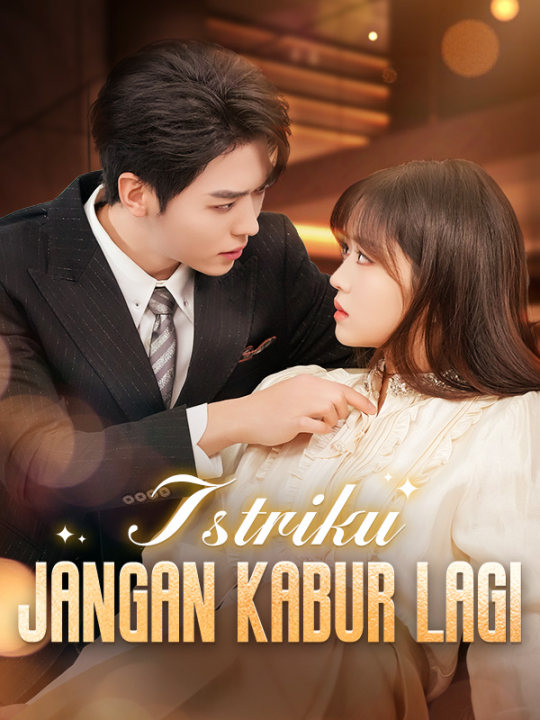 Poster Istriku, Jangan Kabur Lagi!