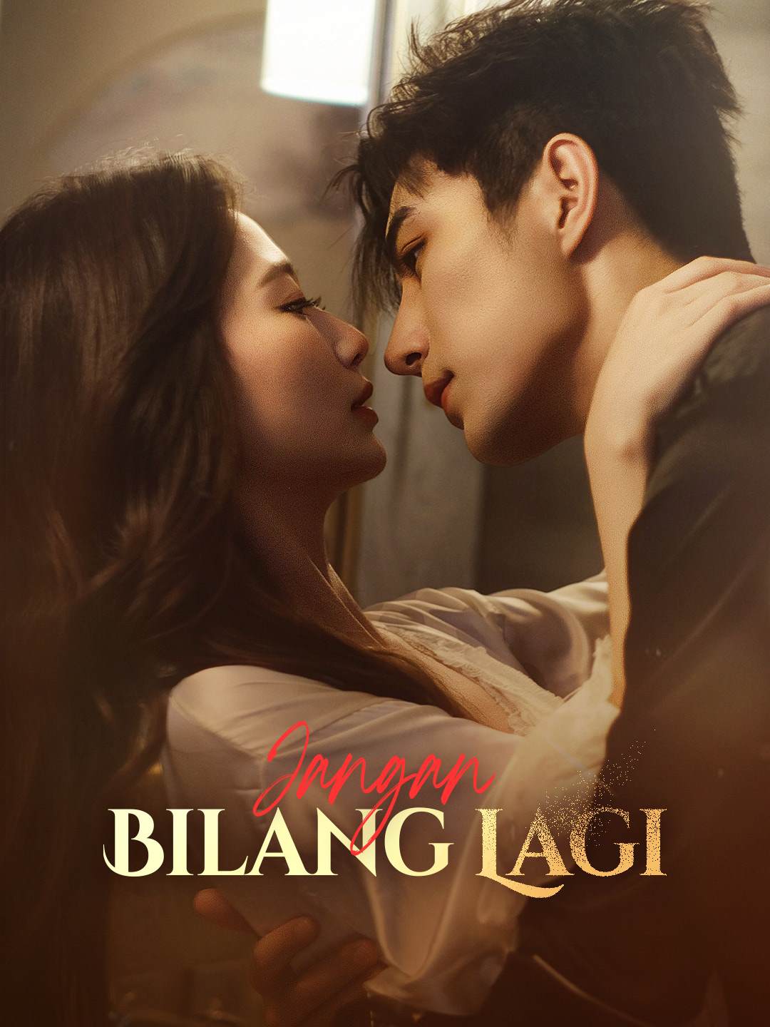 Poster Jangan Bilang Lagi