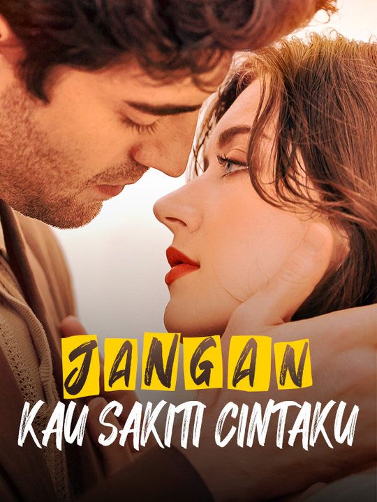 Poster Jangan Kau Sakiti Cintaku