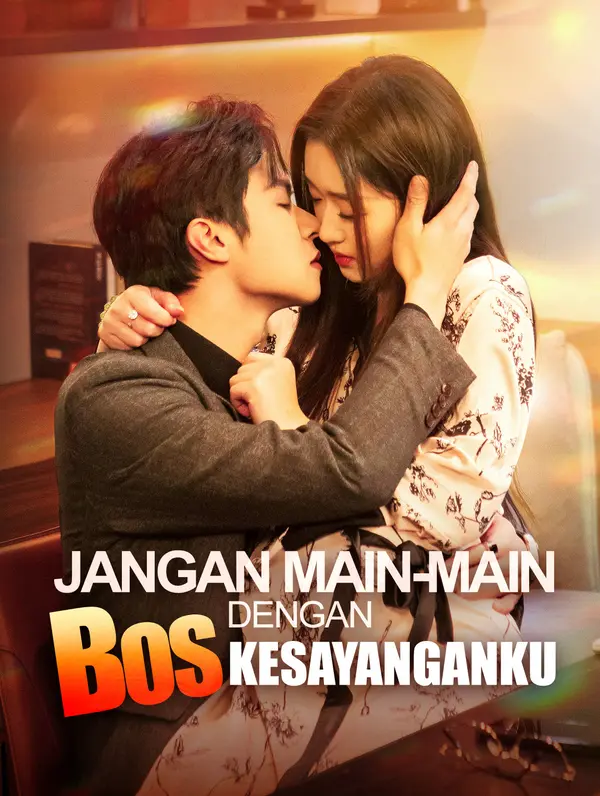 Poster Jangan Main-Main dengan Bos Kesayanganku