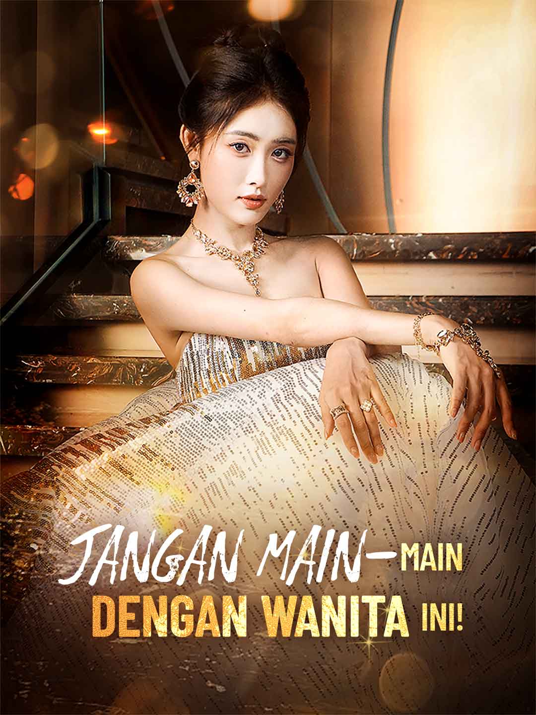 Poster Jangan Main-Main dengan Wanita Ini!