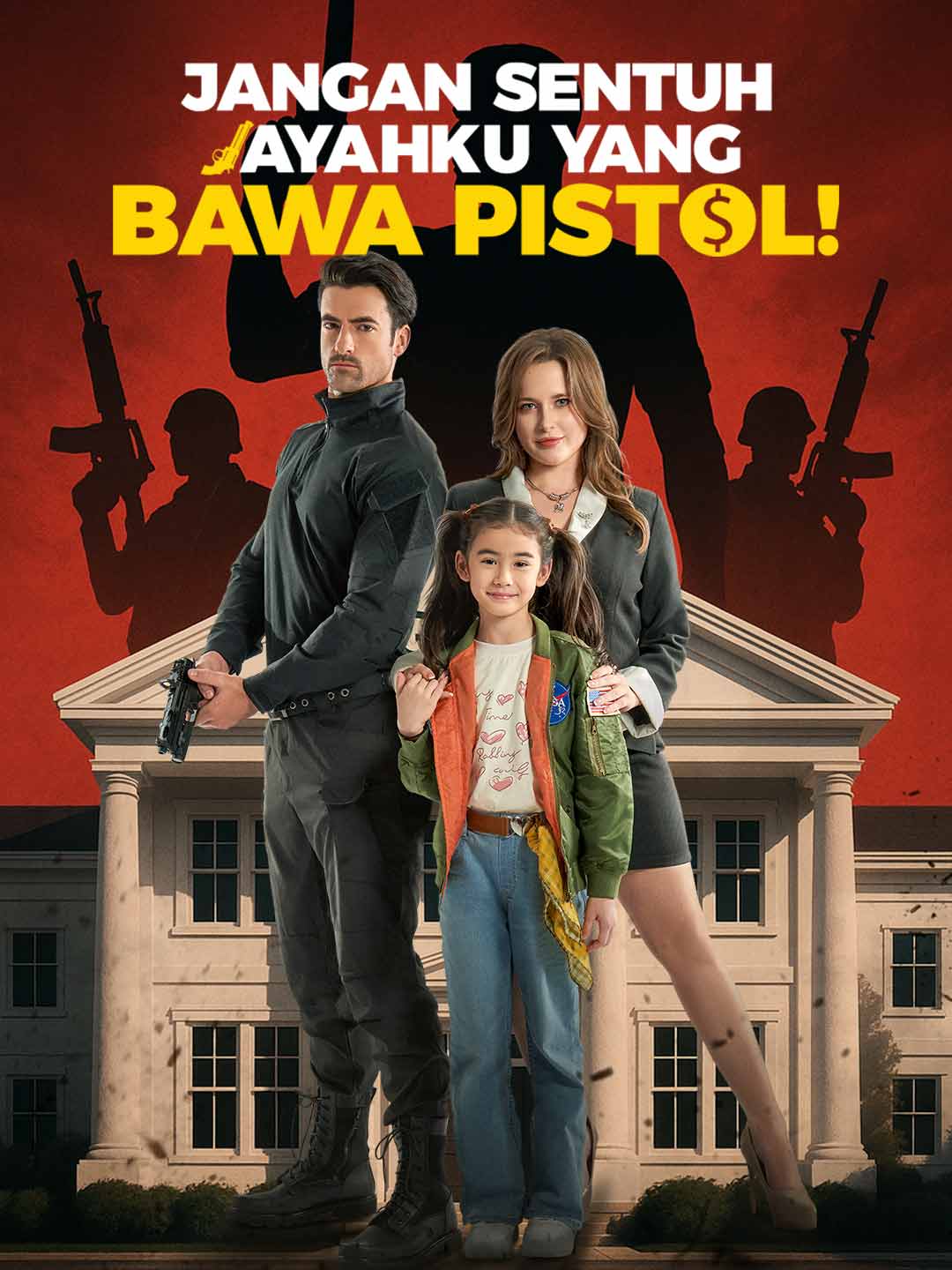 Poster Jangan Sentuh Ayahku yang Bawa Pistol!