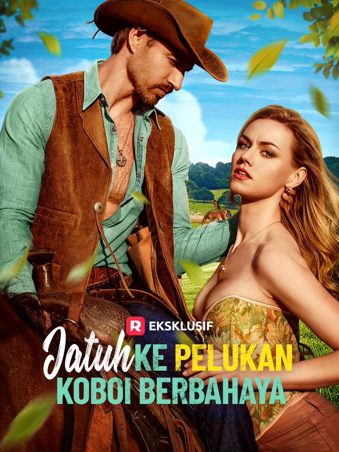 Poster Jatuh ke Pelukan Koboi Berbahaya