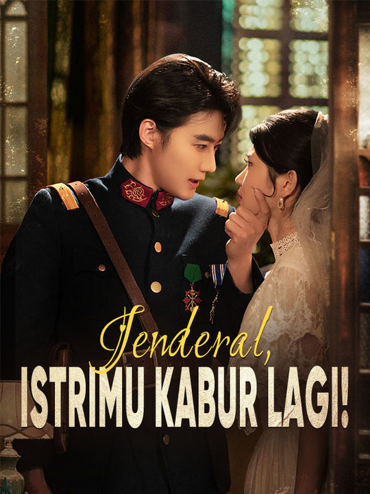 Poster Jenderal Istrimu Kabur Lagi!
