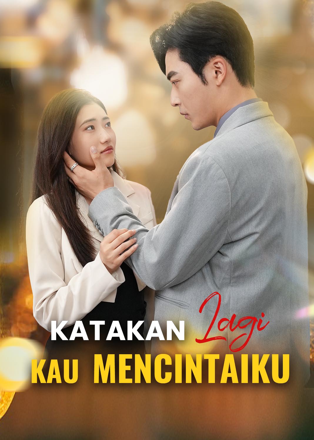Poster Katakan Lagi Kau Mencintaiku
