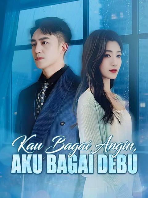 Poster Kau Bagai Angin, Aku Bagai Debu