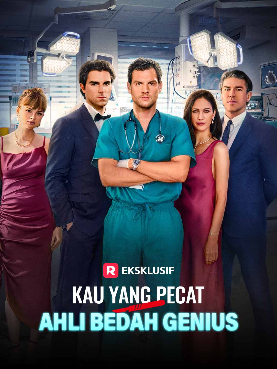 Poster Kau yang Pecat Ahli Bedah Genius