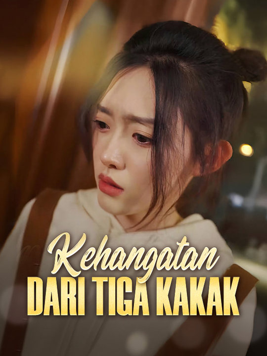 Poster Kehangatan dari Tiga Kakak
