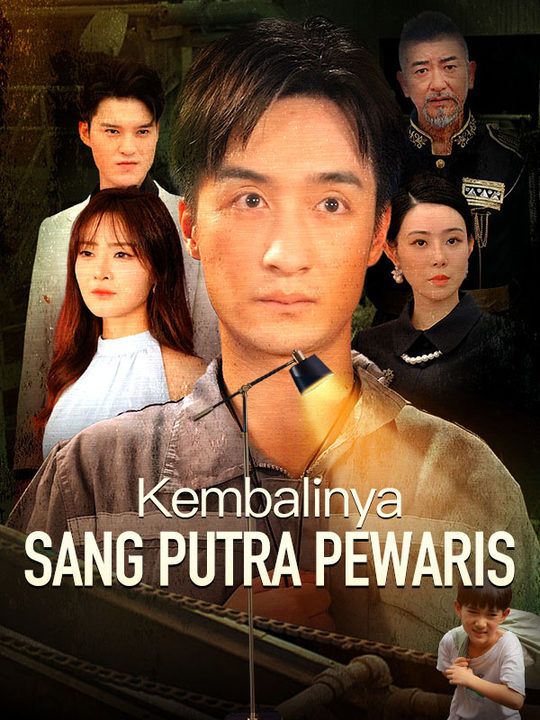 Poster Kembalinya Sang Putra Pewaris(Sulih Suara)