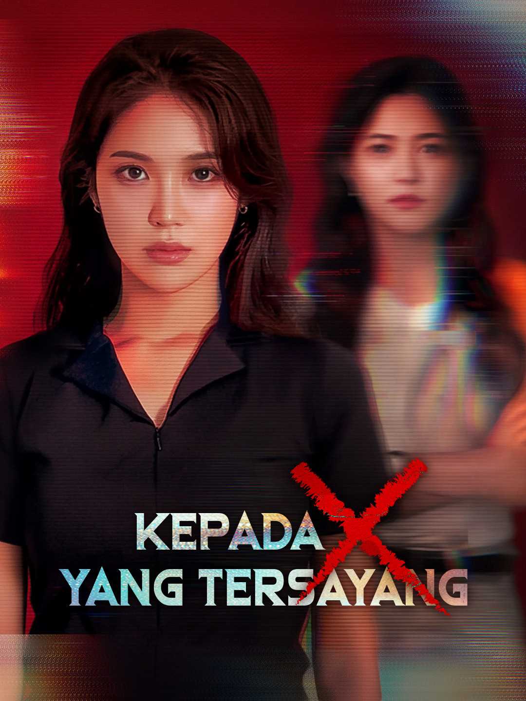 Poster Kepada X yang Tersayang