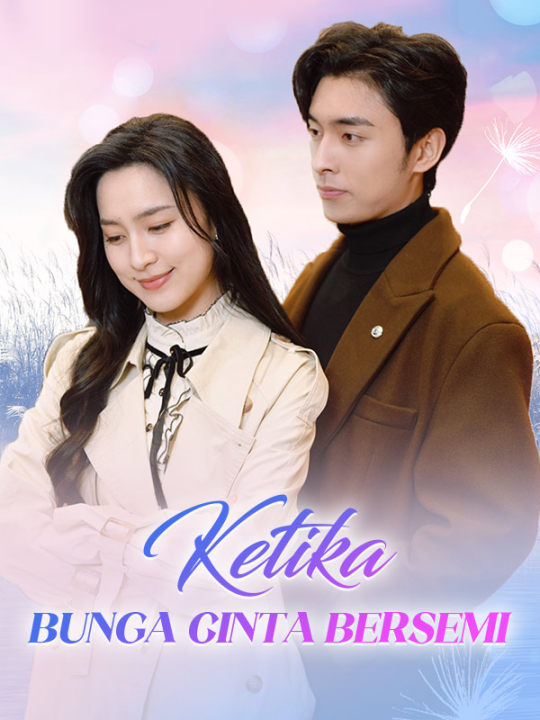 Poster Ketika Bunga Cinta Bersemi