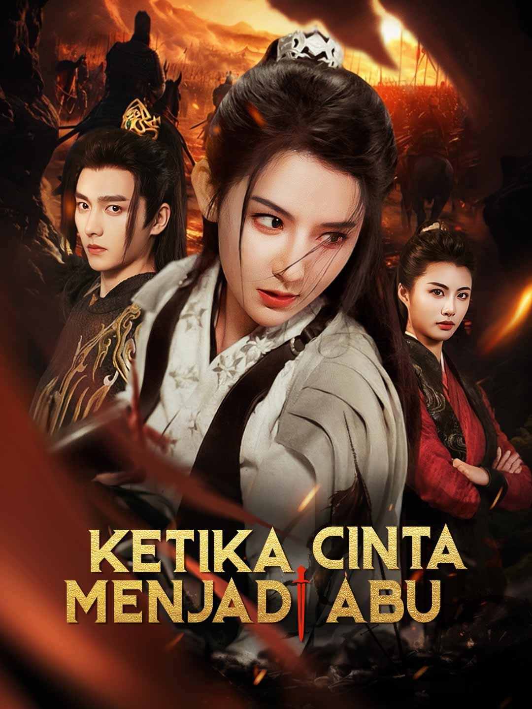 Poster Ketika Cinta Menjadi Abu