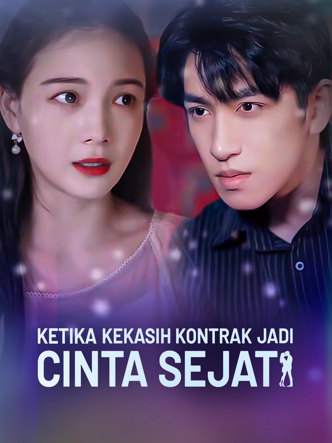 Poster Ketika Kekasih Kontrak Jadi Cinta Sejati