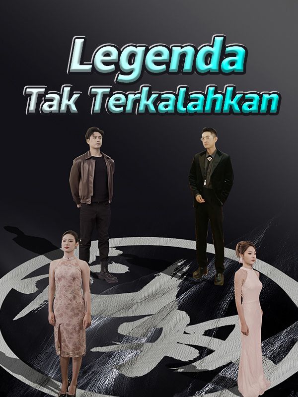 Poster Legenda Tak Terkalahkan (Sulih Suara)