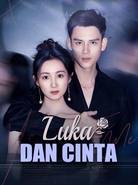 Poster Luka dan Cinta