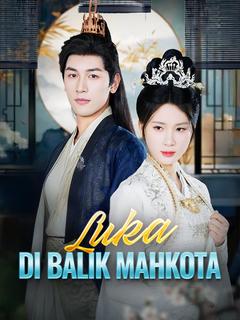 Poster Luka di Balik Mahkota