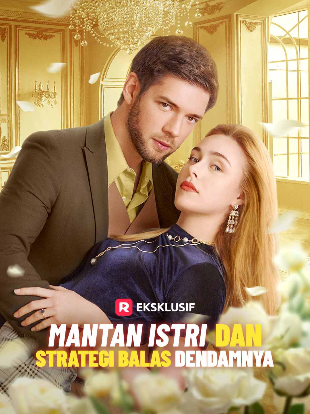 Poster Mantan Istri dan Strategi Balas Dendamnya