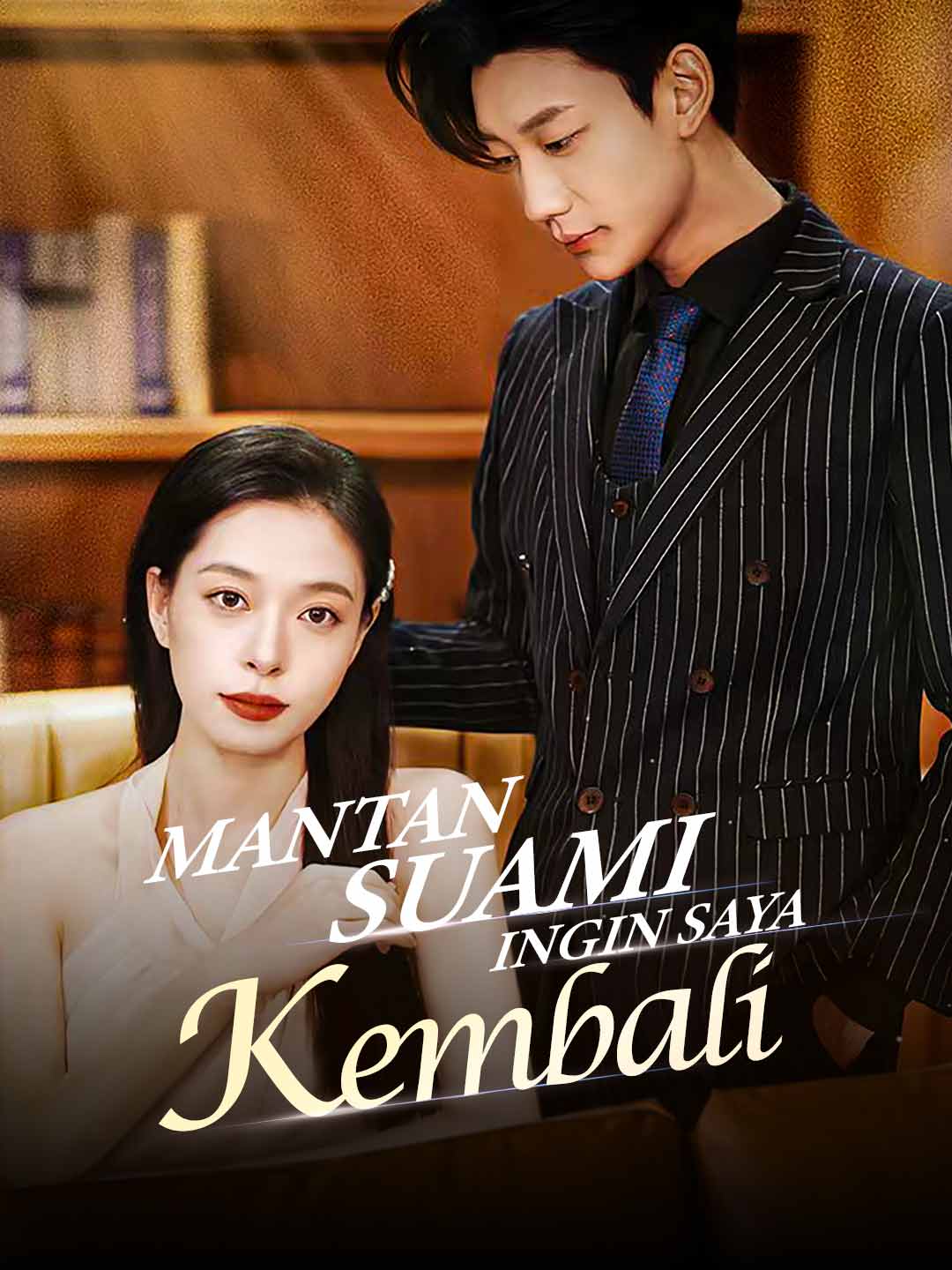 Poster Mantan Suami Ingin Saya Kembali