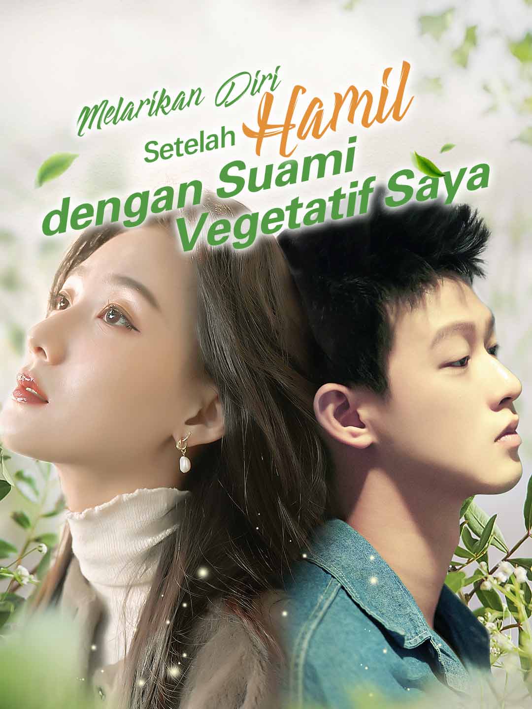 Poster Melarikan Diri Setelah Hamil dengan Suami Vegetatif Saya
