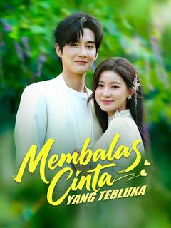 Poster Membalas Cinta yang Terluka