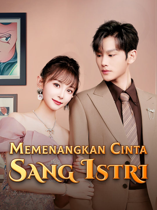 Poster Memenangkan Cinta Sang Istri