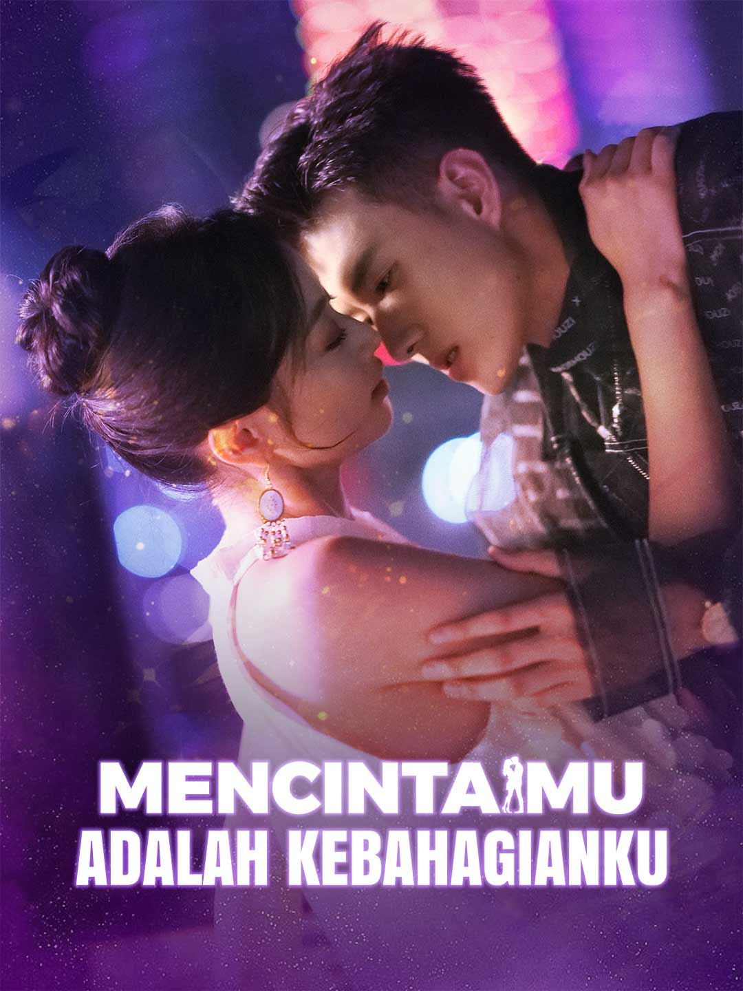 Poster Mencintaimu adalah Kebahagianku