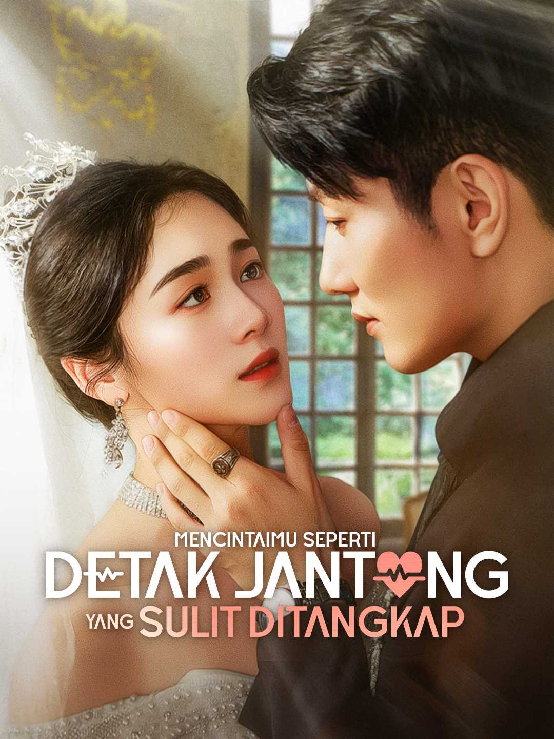 Poster Mencintaimu Seperti Detak Jantung yang Sulit Ditangkap