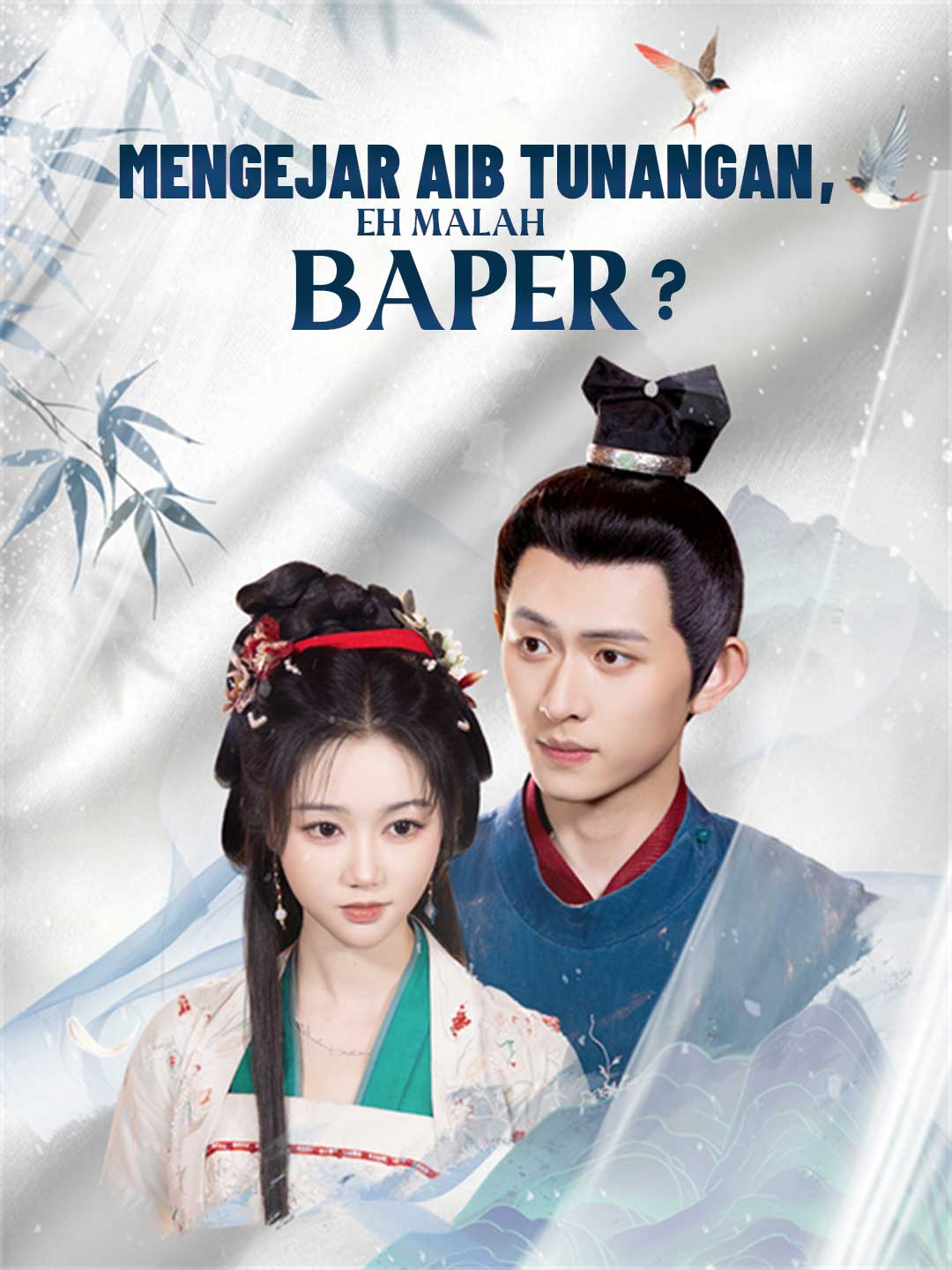 Poster Mengejar Aib Tunangan, Eh Malah Baper?