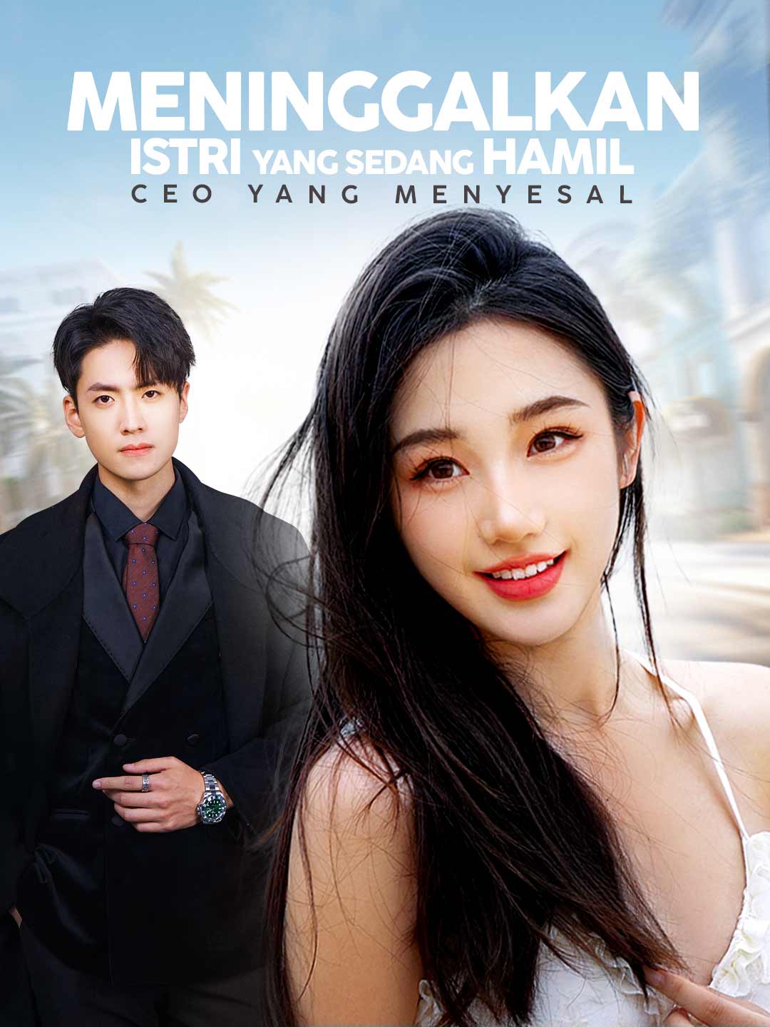 Poster Meninggalkan Istri yang Sedang Hamil, CEO yang Menyesal