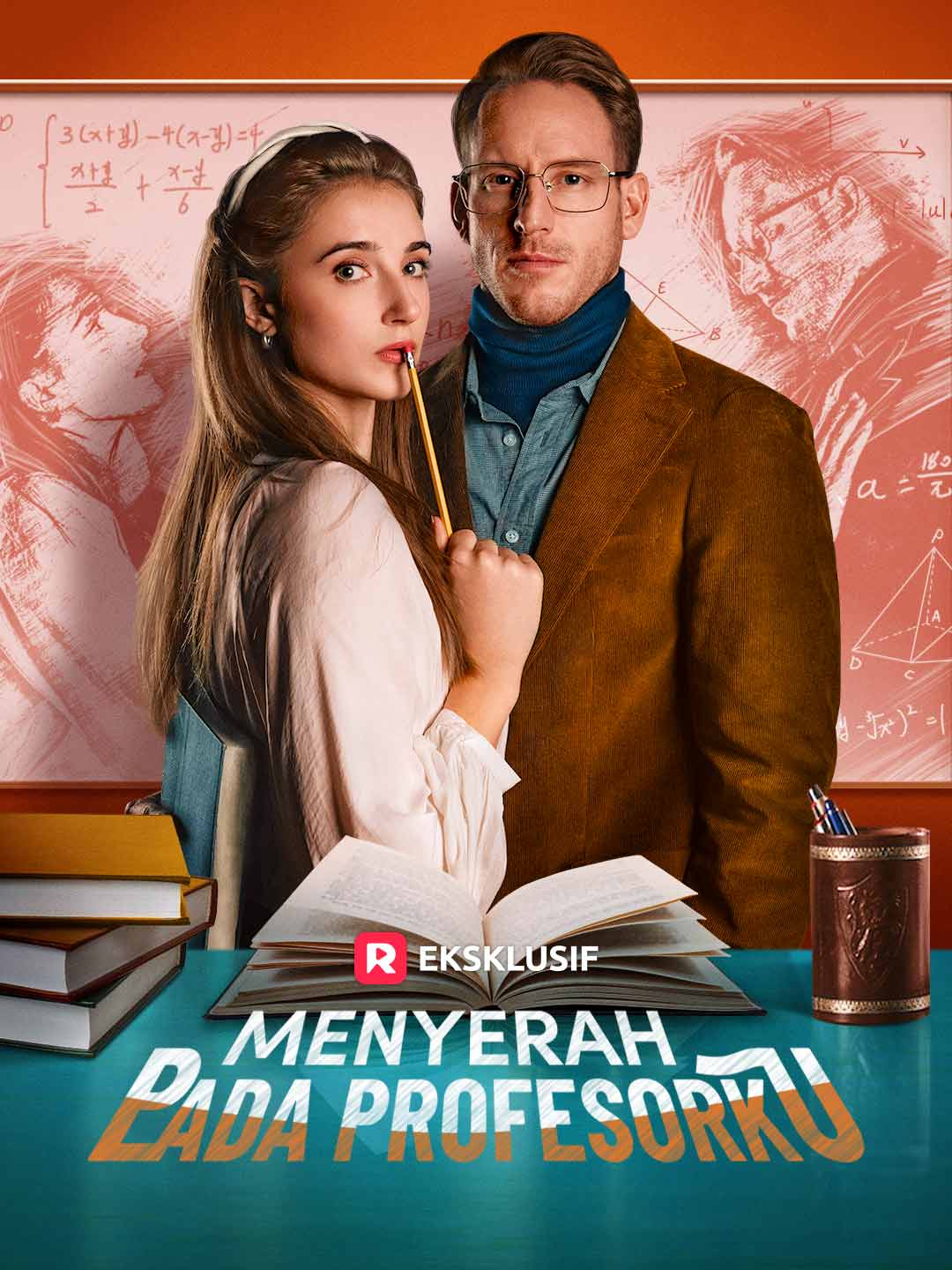 Poster Menyerah pada Profesorku