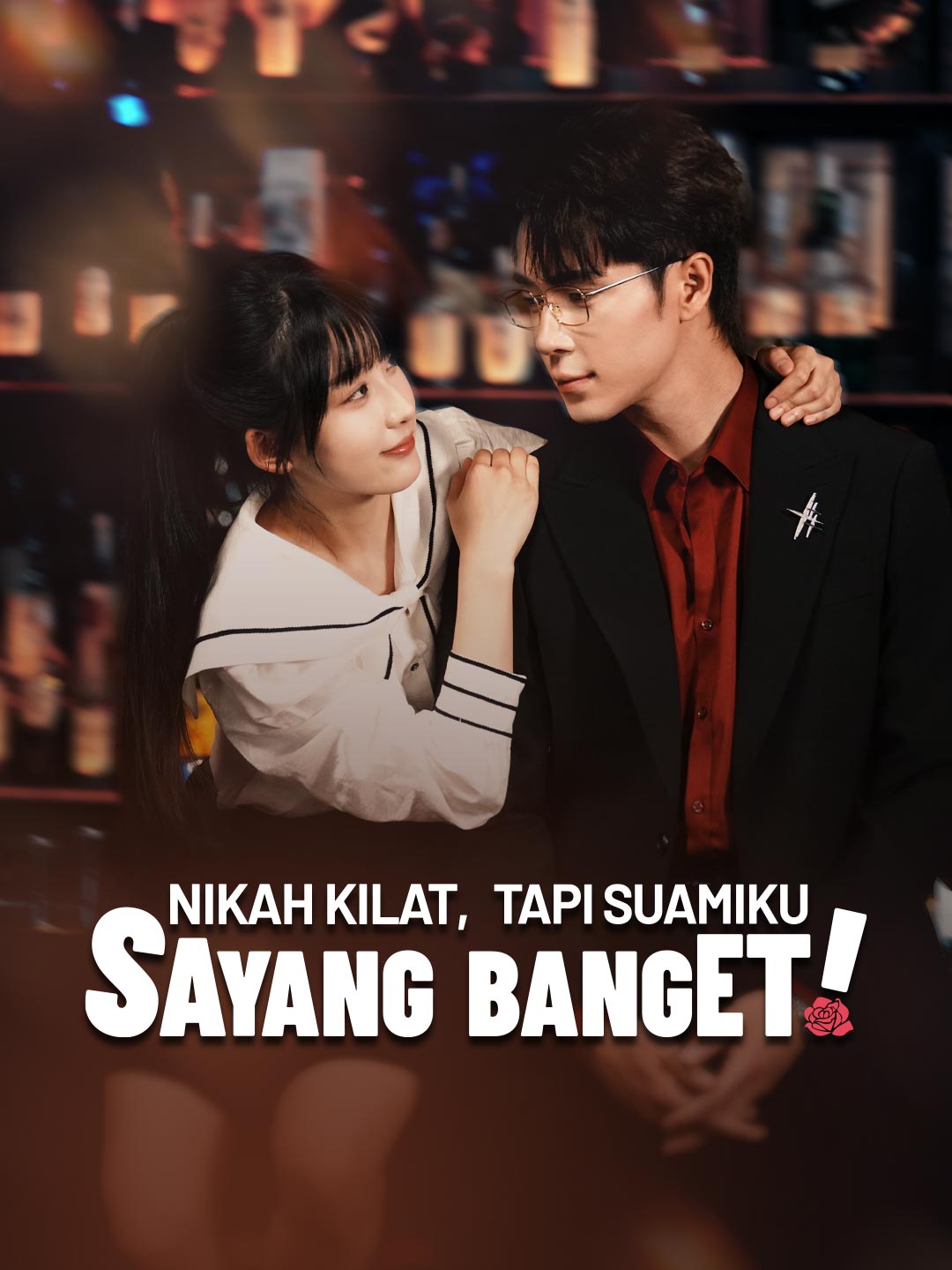 Poster Nikah Kilat, Tapi Suamiku Sayang Banget!