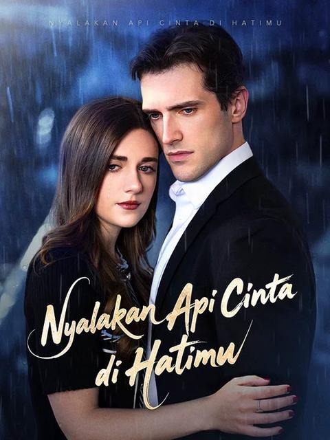 Poster Nyalakan Api Cinta di Hatimu