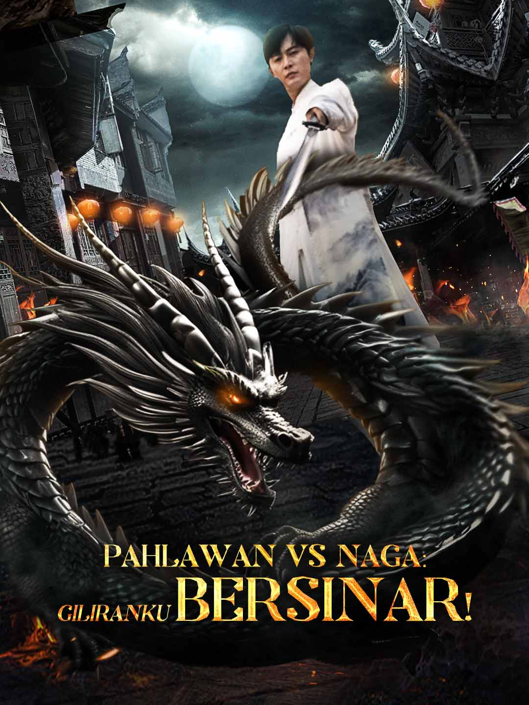 Poster Pahlawan vs Naga: Giliranku Bersinar!