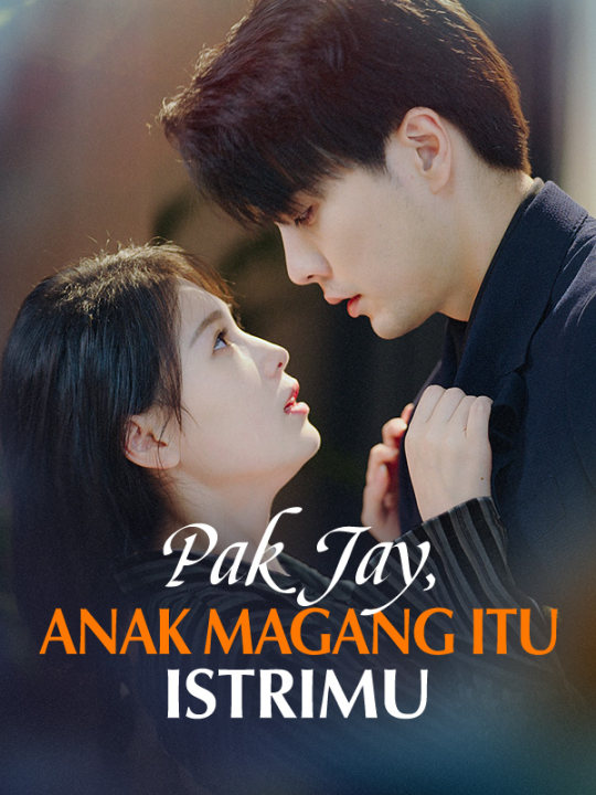 Poster Pak Jay, Anak Magang itu Istrimu
