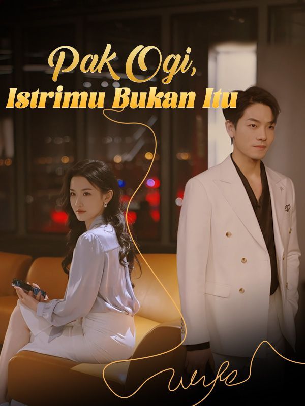 Poster Pak Ogi, Istrimu Bukan It(Sulih Suara)