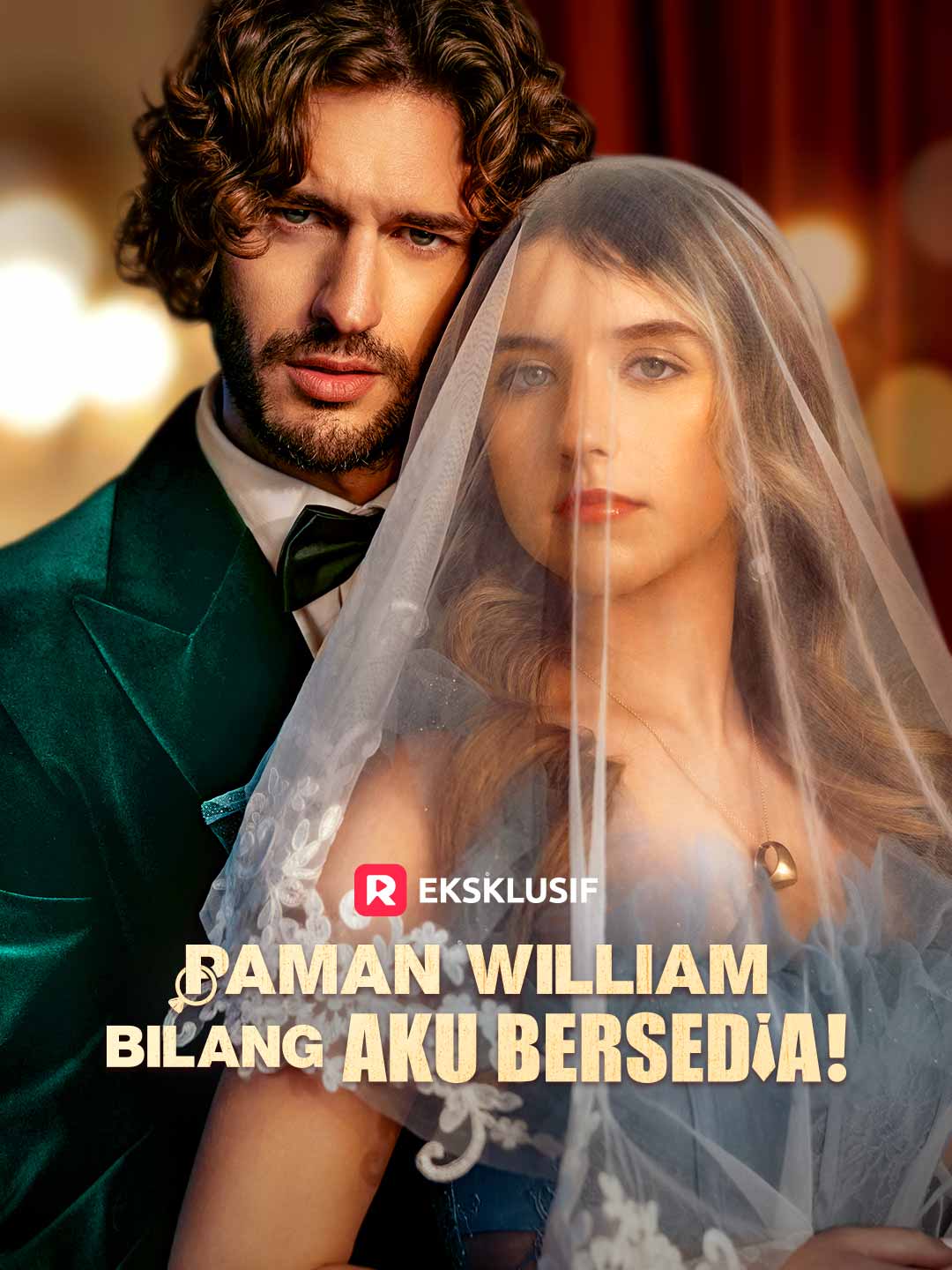 Poster Paman William, Bilang Aku Bersedia!